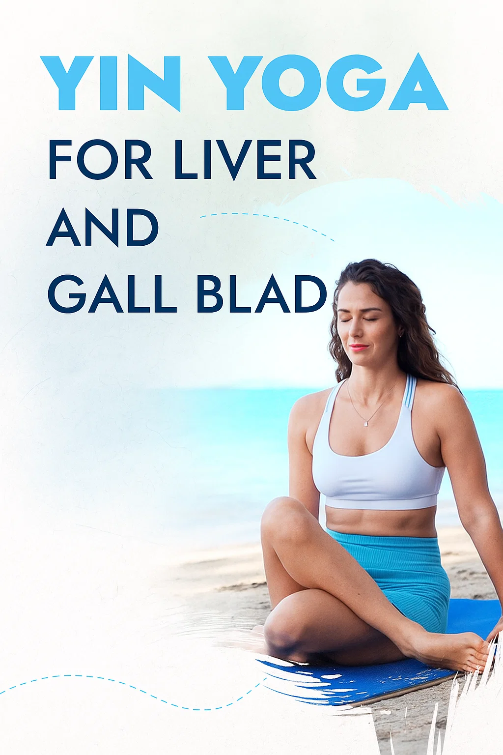 Yin Yoga for Liver & Gall Bladder