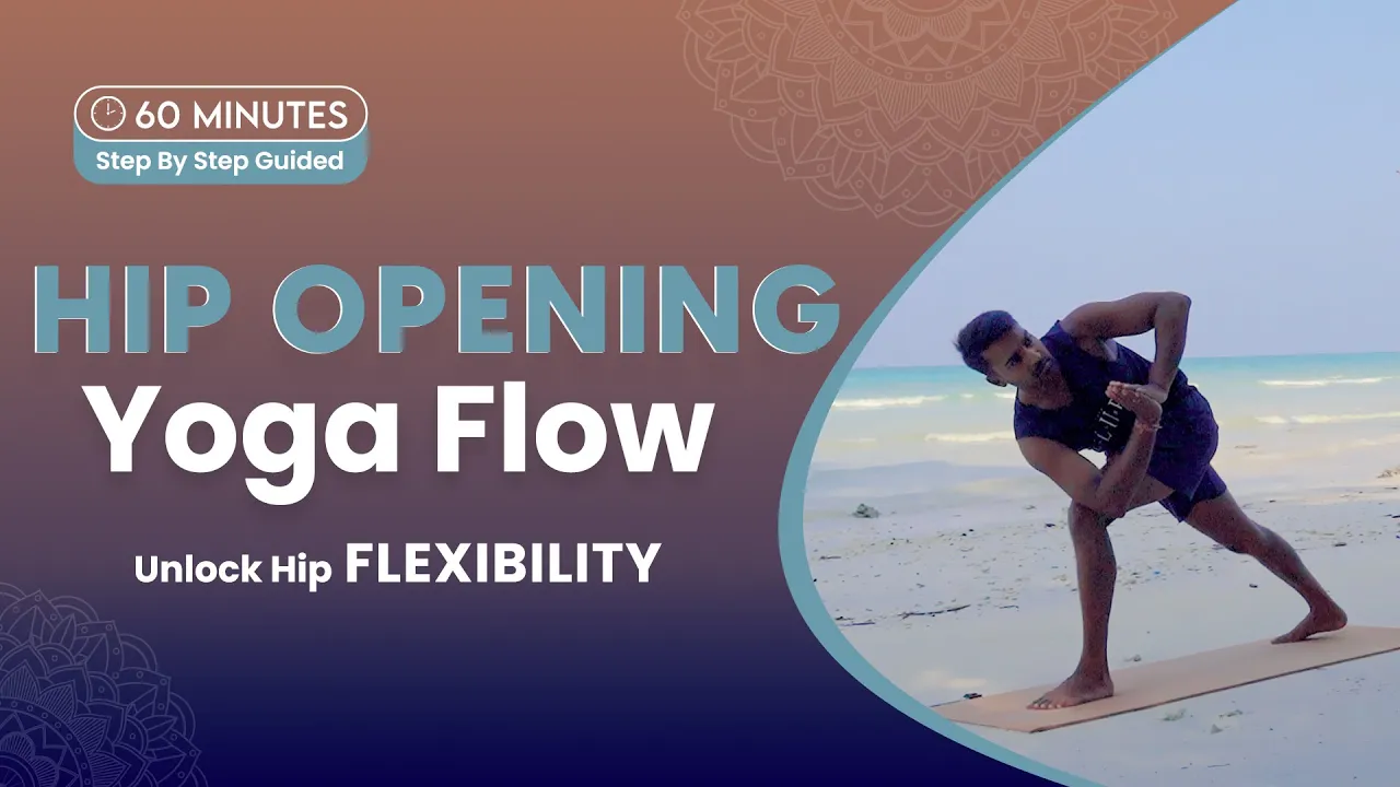 Hip Opening Yoga Flow